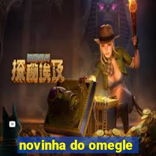 novinha do omegle